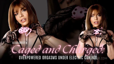Cover for 'Caged And Charged: Overpowered Orgasms Under Electric Control'
